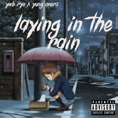 Laying In The Rain Feat Averz (Yung Averz)
