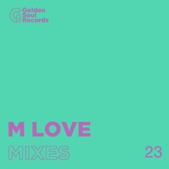 M LOVE@GOLDEN MIXTAPE #23 FREE DOWNLOAD