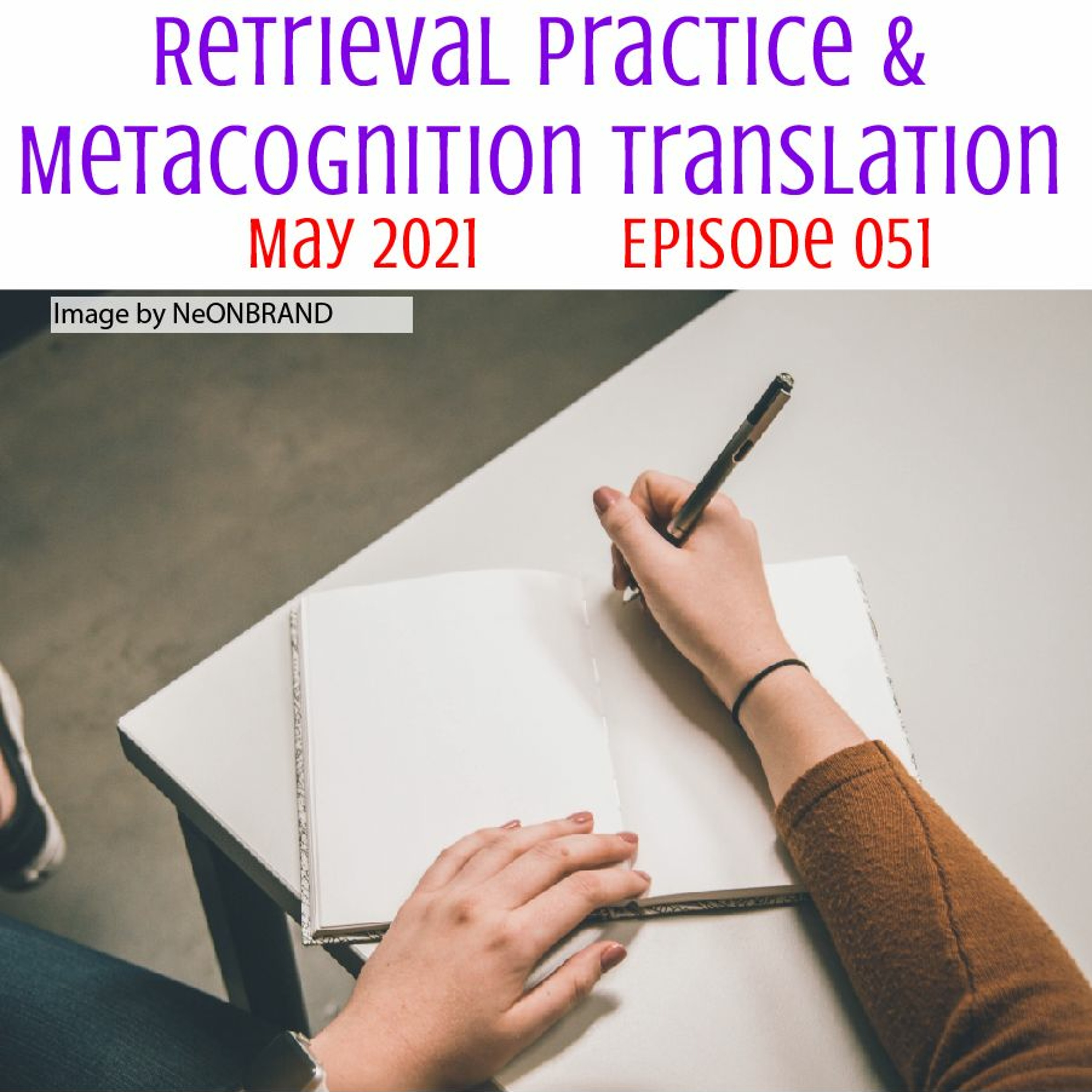 051 Retrieval Practice & Metacognition Translation