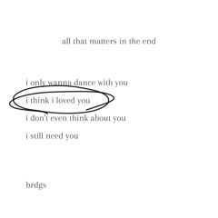 I Think I Loved You