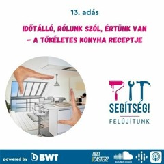 13. Időtálló, rólunk szól, értünk van - a tökéletes konyha receptje