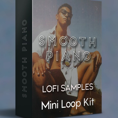 Stream Free Smooth Lofi Piano Samples For Producers In Mini Sample Pack ...