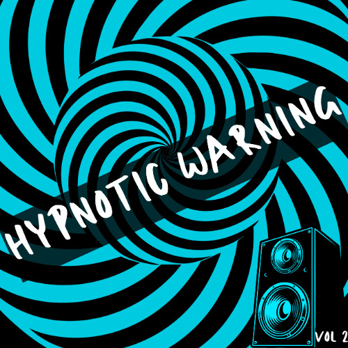 HYPNOTIC WARNING - TECHNO 2