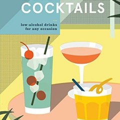 [GET] KINDLE 💙 Session Cocktails: Low-Alcohol Drinks for Any Occasion by  Drew Lazor