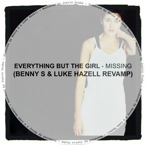 Missing - Benny S & Luke Hazell Revamp [FREE DOWNLOAD]