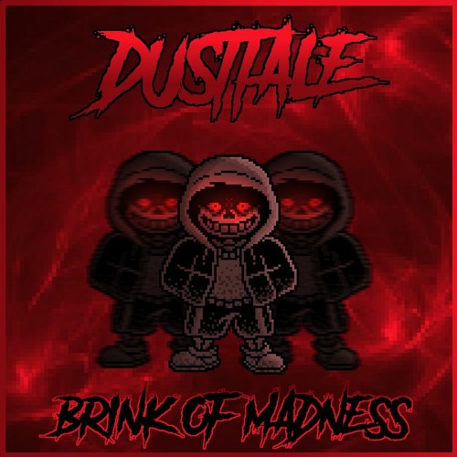 Dusttale - BRINK OF MADNESS (Cover)