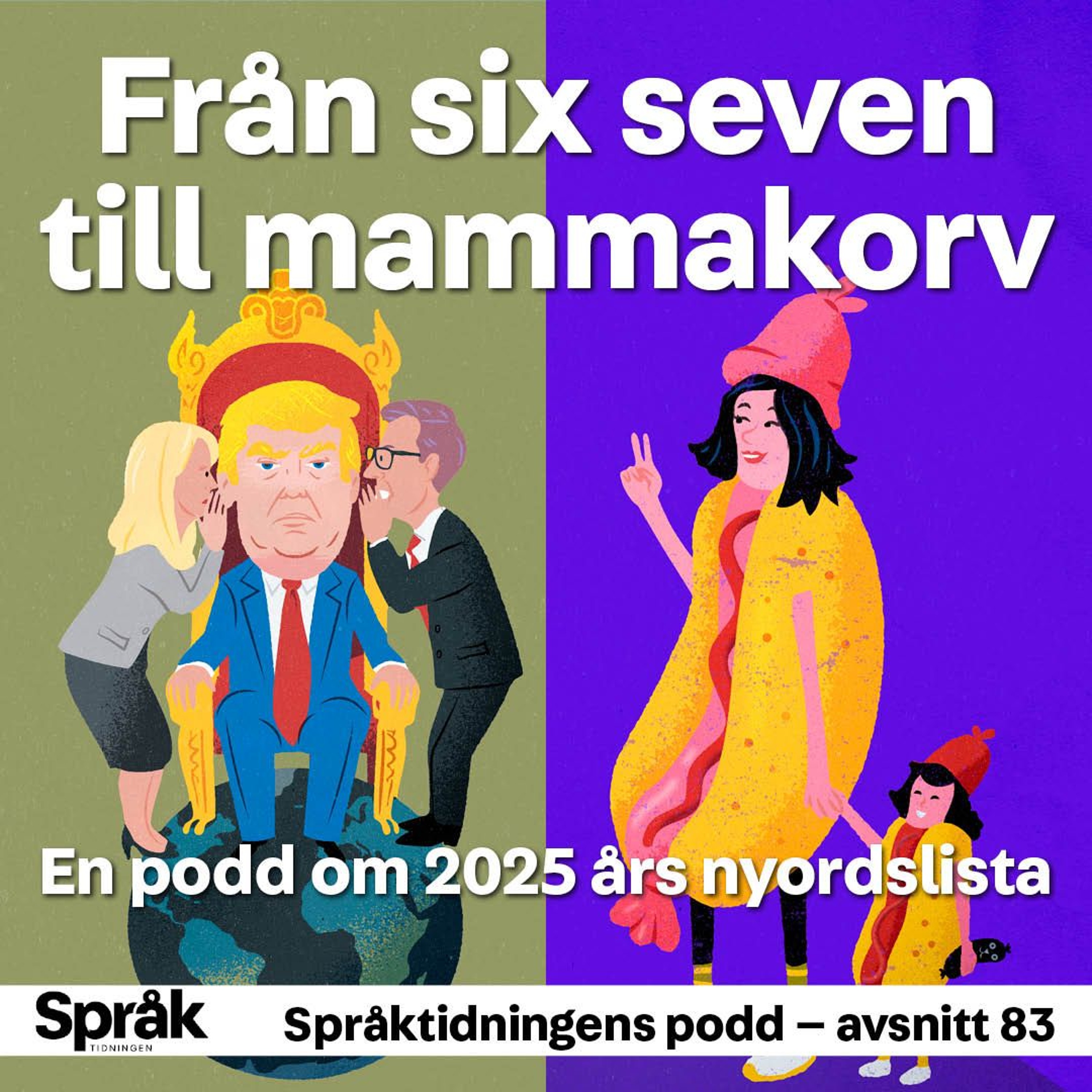 Nyordslistan 2025 – från six seven till mammakorv – Språktidningens podd: avsnitt 83