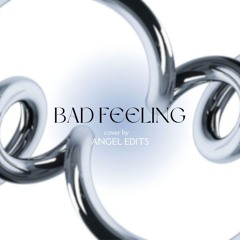 Bad Feeling