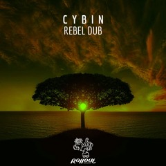 Cybin - Rebel Dub (FREE DL)