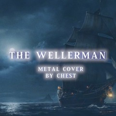 31. The Wellerman Metal Cover By CHEST