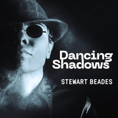 Dancing shadows