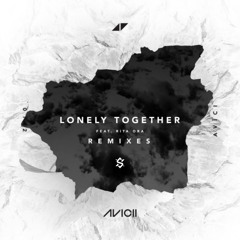 Avicii - Lonely Together ft. Rita Ora (Spleexi Remix)
