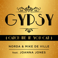 Gypsy (Catch Me If You Can) [feat. Joanna Jones]
