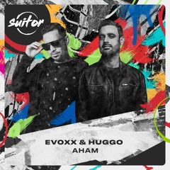 Evoxx & HUGGO - Aham [ FREE DOWNLOAD ]