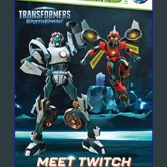 Read Ebook 💖 Meet Twitch and Thrash!: Ready-to-Read Level 2 (Transformers: EarthSpark)     Paperba