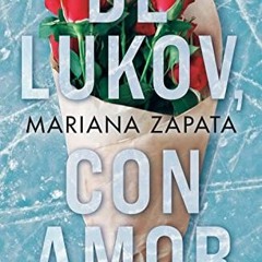 free EBOOK 📃 De Lukov, con amor / From Lukov With Love (Spanish Edition) by  Mariana