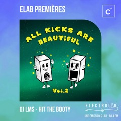 ELAB PREMIÈRES : DJ LM$ - Hit The Booty [HEMCA03]