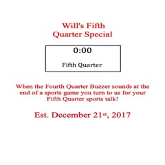 Will's Fifth Quarter Special Episode 76 Sixth Anniversary Edition