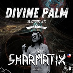 DIVINE PALM SESSIONS VOL. 22 / SHARMATIX