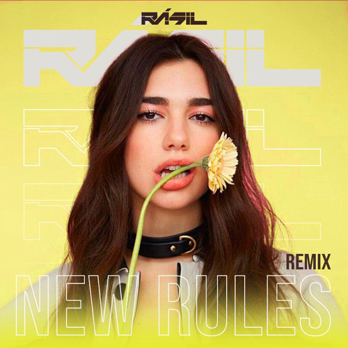 DUA LIPA - New Rules - RÁSIL remix