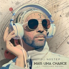 Mais Uma Chance feat Frescano Ngoma