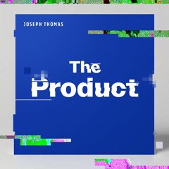 The Product
