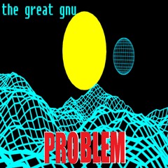 Problem (Feat. Cole The VII & YBigg)