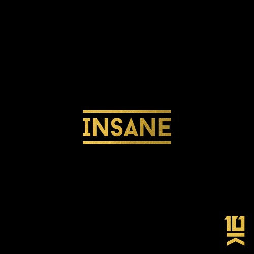 10K Sound - Insane