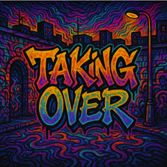 Taking Over (Big Room Mix)