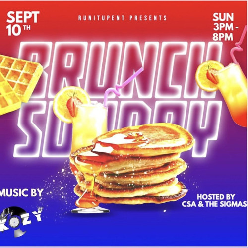 SUNDAY BRUNCH *LIVE AUDIO* (FT. DJ KOZY, WAXC)