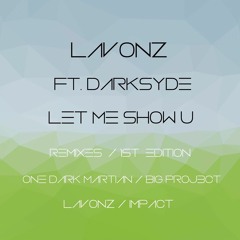 James Lavonz - Let Me Show U (Impact Remix)