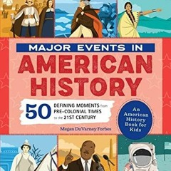 Audiobook Major Events in American History: 50 Defining Moments from Pre-Colonial Times to the 2
