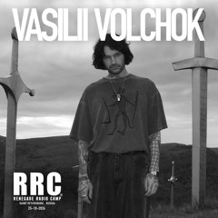 Renegade Radio Camp - VASILII VOLCHOK - Mix 25-10-2024