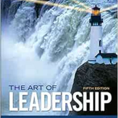 Get KINDLE 📖 The Art of Leadership by George ManningKent Curtis [PDF EBOOK EPUB KIND