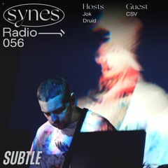 SYNES Radio 056: w/ CSV