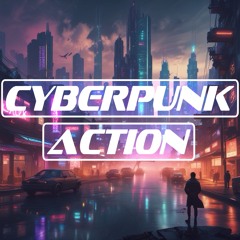 CYBERPUNK ACTION