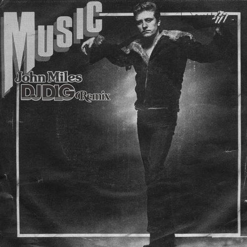 Stream John Miles - Music - DJ DLG Remix by DJDLG | Listen online for free  on SoundCloud
