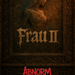 Frau II (Frau Part II)| Pre-Release
