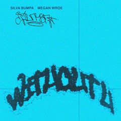 Silva Bumpa & Megan Wr0e - Without U (Dunman Remix)