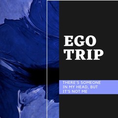 EGO TRIP - PROGRESSIVE HOUSE