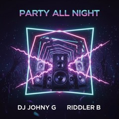 PARTY ALL NIGHT