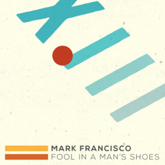 Fool In a Man's Shoes