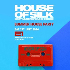 House of Silk - (UKG PROMO MIX) SUMMER HOUSE PARTY - SAT 27TH JULY @ E1 - BY CHRIS JONES