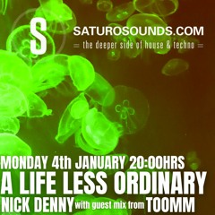 A Life Less Ordinary (January 2021) #42 A Saturo Sounds Show w/ TOOMM guest mix