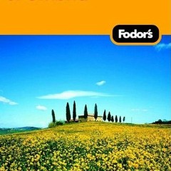 [GET] [EBOOK EPUB KINDLE PDF] Fodor's Florence, Tuscany, Umbria, 7th Edition (Travel