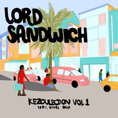Lord Sandwich - Kezoulection Vol 1