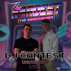 Overblast & Mercy - The Hardest presents: The Gamechanger DJ CONTEST