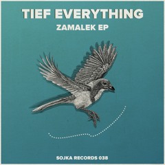 Tief Everything - Zamalek (Original Mix)