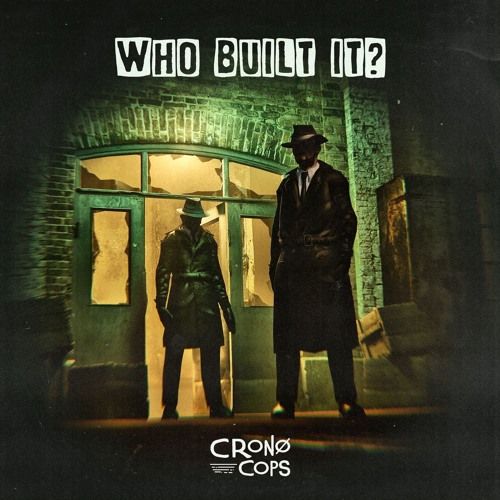 Who built it? - Cronocops (Arabukã -non approved- remix) FREE DOWNLOAD