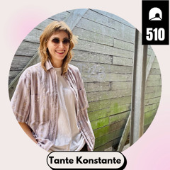 510-Cast #8 - Tante Konstante (Vinyl only)